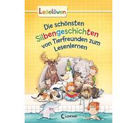 Leselöwen - Das Original - Die schönsten Silbengeschichten von Tierfreunden zum Lesenlernen