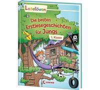 Leselöwen - Die besten Erstlesegeschichten für Jungs 1. Klasse: Sammelband zum ersten Selberlesen für Kinder ab 6 Jahre