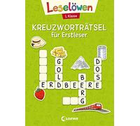 Leselöwen Kreuzworträtsel für Erstleser - 1. Klasse (Hellgrün): Rätselbuch zum Lesenlernen für Kinder ab 6 Jahre