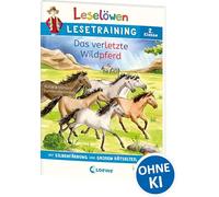 Leselöwen Lesetraining 2. Klasse - Das verletzte Wildpferd: mit Silbenfärbung und großem Rätselteil - Erstlesebuch zum Lesenüben mit Rätseln für Kinder ab 7 Jahren