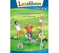 Leselowen 2. Klasse - Fuballgeschichten, Thilo, Paule 9783785585801 New.