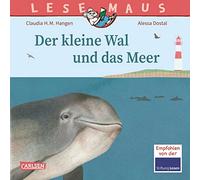 LESEMAUS 135: Der kleine Wal und das Meer: Informatives Sachbilderbuch über den Schweinswal, die einzige Walart in unseren heimischen Meeren