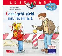 LESEMAUS 137: Conni geht nicht mit jedem mit