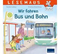 LESEMAUS 74: Wir fahren mit Bus und Bahn