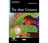 Lesen und Uben: Tor ohne Grenzen + CD (Lesen und üben Niveau Zwei A2)