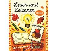 Lesen und Zeichnen HERBST - Mit Köpfchen lesen, rätseln und zeichnen | Leseverständnis für die 1. und 2. Klasse: Lese- und Rätselspaß für Kinder ab 6 ... - Mit Köpfchen lesen, rätseln und zeichnen)