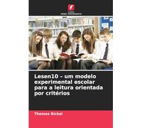 Lesen10 - um modelo experimental escolar para a leitura orientada por critérios