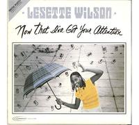 LESETTE WILSON - NOW THAT I'VE GOT YOUR ATTENTION LP USA ISSUE [15893]