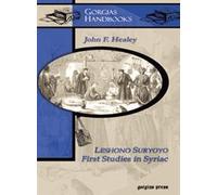 Leshono Suryoyo: First Studies in Syriac: 2 (Gorgias Handbooks)