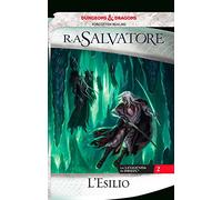 L'esilio. La leggenda di Drizzt