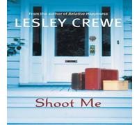 Lesley Crewe Shoot Me Paperback Book Lesley Crewe Multicolor