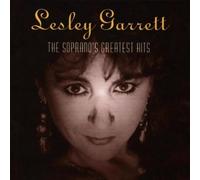 Lesley Garrett - The Soprano's Greatest Hits - Lesley Garrett