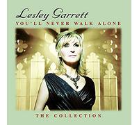 Lesley Garrett - You'll Never Walk Alone: The Collection