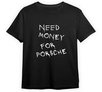 Lesley Need Mo#Ney for Por#Sche Camicia con Stampa sul Retro, con scritta Need Money for Shirt ulticolore, Black Black XL