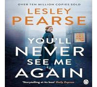 Lesley Pearse You'll Never See Me Again Paperback Book Lesley Pearse Multicolor
