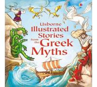 Lesley Sims Illustrated Stories from the Greek Myths Book Lesley Sims Multicolor