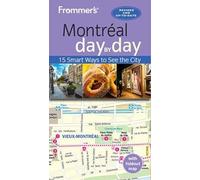 Leslie Brokaw Erin Trahan Frommer's Montreal day by day (Paperback) day by day