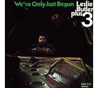 Leslie Butler Plus 3 - We've Only Just Begun