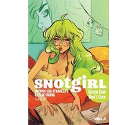 Leslie Hung - Snotgirl Volume 1: Green Hair Don't Care