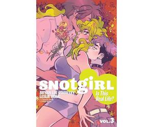 Leslie Hung - Snotgirl Volume 3: Is This Real Life?