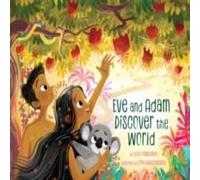 Leslie Kimmelman Eve & Adam Discover the World Hardback Book Leslie Kimmelman Multicolor