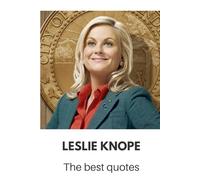 Leslie Knope - The best quotes (Quotes, quotes, quotes)