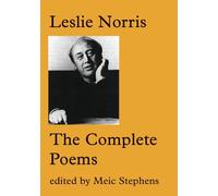 Leslie Norris – The Complete Poems