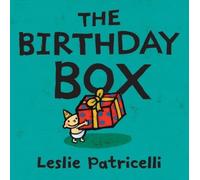 The Birthday Box: Happy Birthday to Me! (Leslie Patricelli Board Books)