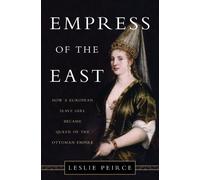 Leslie Peirce Empress of the East (Hardback)