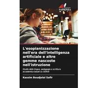 L'esopianizzazione nell'era dell'intelligenza artificiale e altre gemme nascoste nell'istruzione: Studio delle lingue, pedagogia e scrittura accademica basati su GENAI