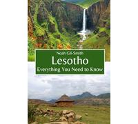 Lesotho: Everything You Need to Know