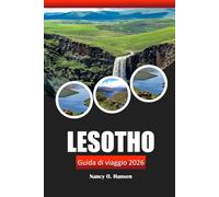 Lesotho Guida di viaggio 2026: Consigli pratici, cose da fare, cultura locale, avventure e itinerari da esplorare nell'Africa meridionale
