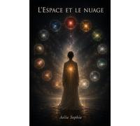 L'Espace et le Nuage: Douze émotions pour apprendre à se regarder