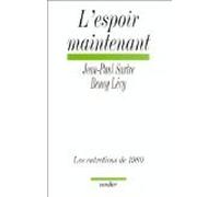 L'Espoir Maintenant: Les Entretiens De 1980: présentés et suivis du Mot de la fin: 0000