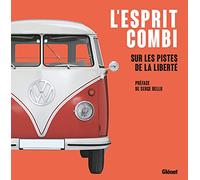 L'esprit Combi: Sur les pistes de la liberté