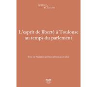 L'esprit de liberté à Toulouse au temps du parlement