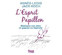 L'Esprit Papillon: Déployez vos ailes et gagnez en légèreté