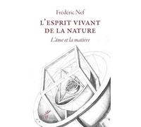 L'esprit vivant de la nature: L'âme et la matière