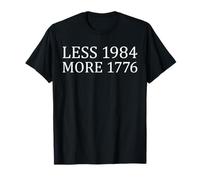Less 1984 More 1776 Free Speech First Ammendment T-Shirt