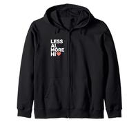 Less AI More HI - Human Connection Heart Quote Zip Hoodie