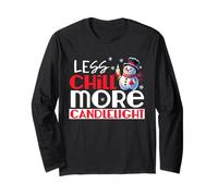 Less Chill More Candlelight Long Sleeve T-Shirt