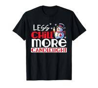 Less Chill More Candlelight T-Shirt