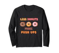 Less Donuts More Push-ups Weight Lost Gym Workout Fitness Long Sleeve T-Shirt