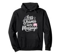 Less Drama More Massage Funny Massage Therapy Pullover Hoodie