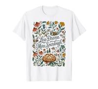 Less Drama More Sourdough Cozy Cabin Bread Lover Baking T-Shirt
