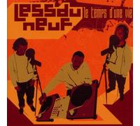 Less Du Neuf - Le Temps D'Une Vie
