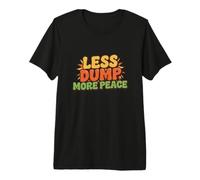 Less Dumb More Peace Funny Dumb Quote Hello I'm Dumb Quotes Premium T-Shirt