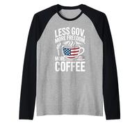 Less Gov More Freedom More Coffee Small Government Student Raglan Baseball Tee