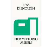 Less is Enough: On Architecture and Asceticism