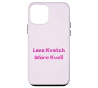 Less Kvetch More Kvell Yiddish Saying Case for iPhone 12 mini
